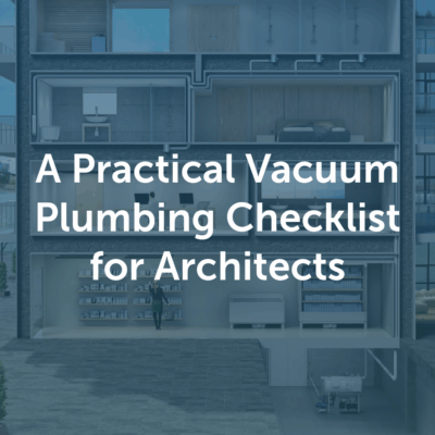 When Gravity Plumbing Doesn't Work: A Practical Vacuum Plumbing Checklist for Architects